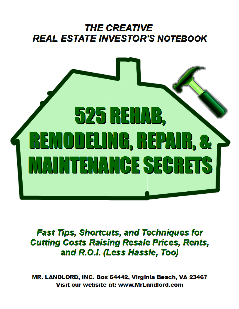 525 Rehab, Remodeling, Repair, and Maintenance Secrets