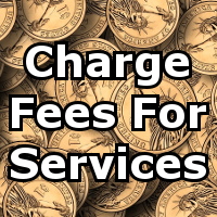Charge Fees for Services